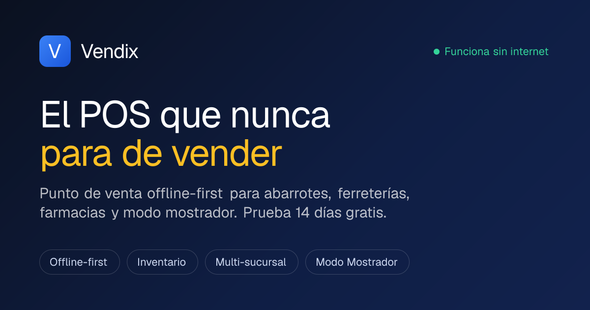 Vendix — El POS que nunca para de vender